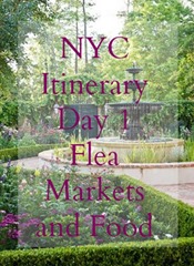 NYC Itinerary Day One Flea Markets and Food