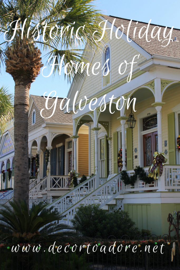 The Historic Holiday Homes of Galveston Decor To Adore